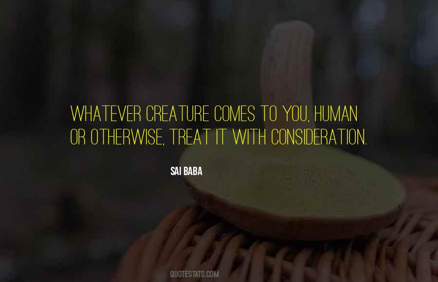 Quotes About How To Treat Others #9341