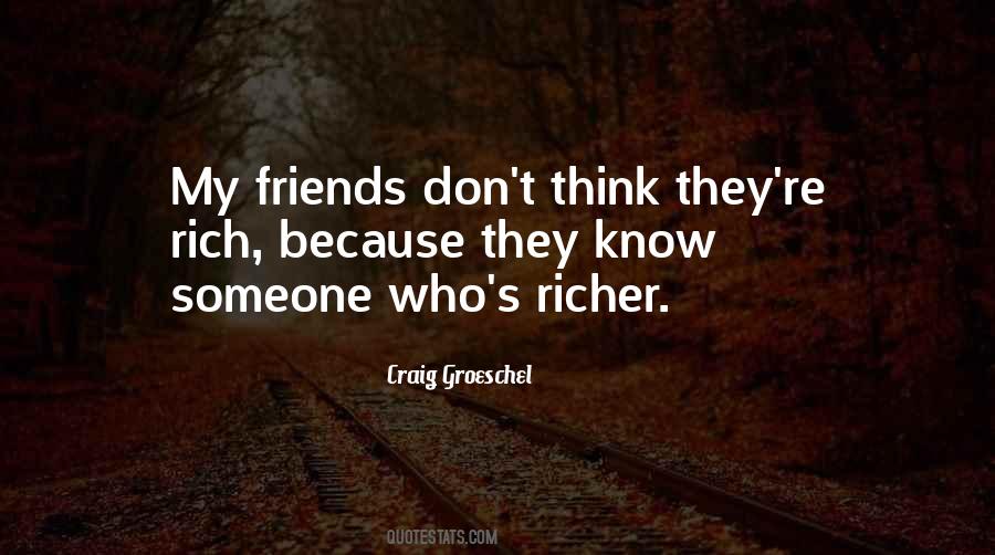 Quotes About Rich Friends #1085412