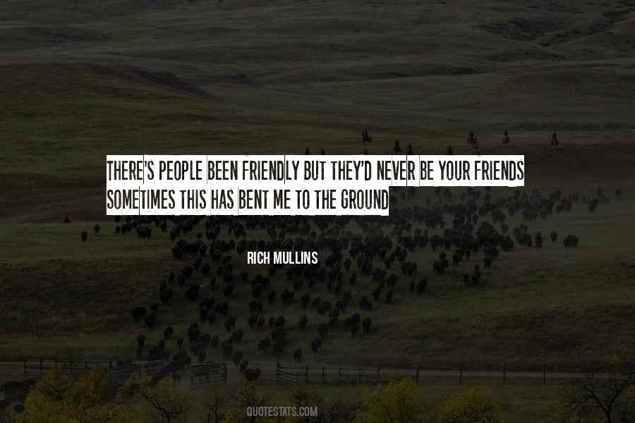 Quotes About Rich Friends #999338