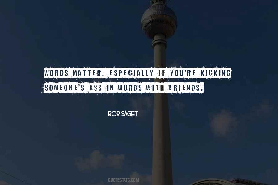 Quotes About Words Matter #256193