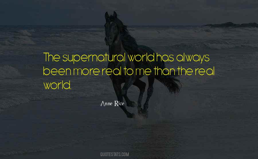 Quotes About The Supernatural World #271210