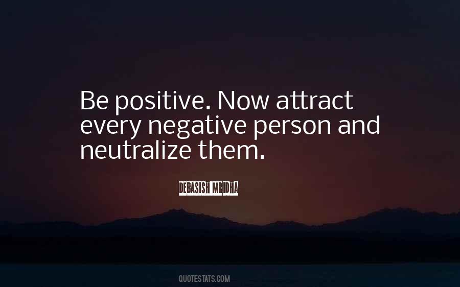 Be Positive Quotes #1174043