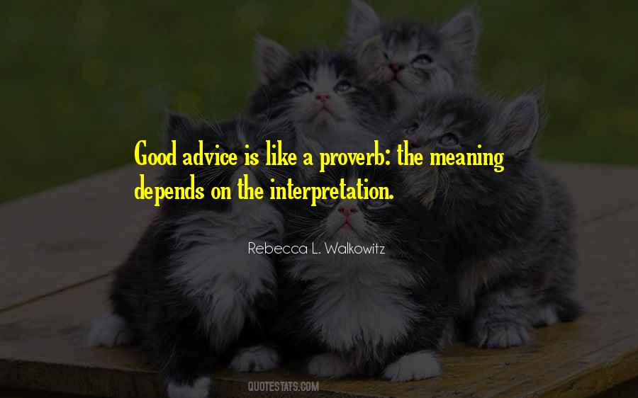 Quotes About Good Advice #1620312