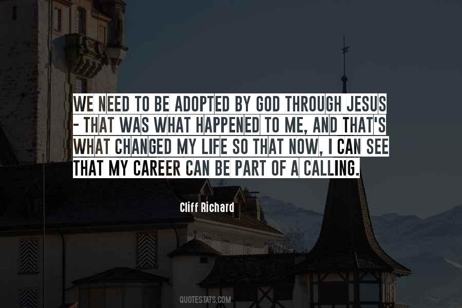 I Was Adopted Quotes #1692061