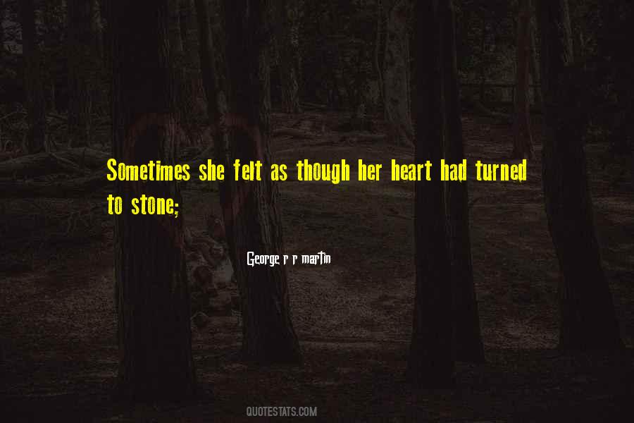 Quotes About Stone Heart #605012