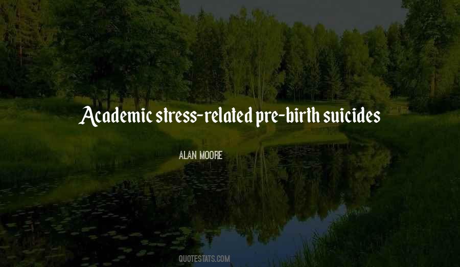 Quotes About Academic Stress #233109