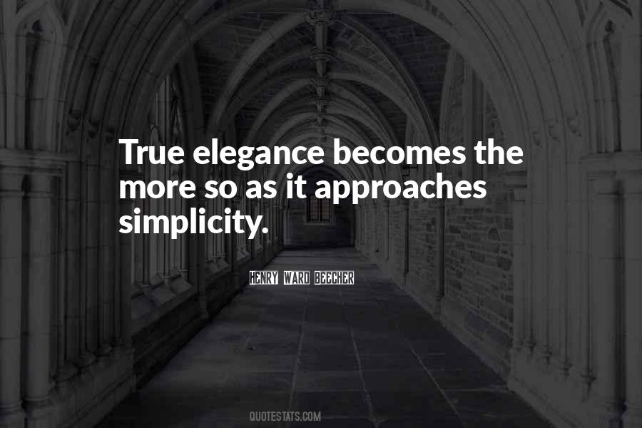 Quotes About Simplicity And Elegance #1238809