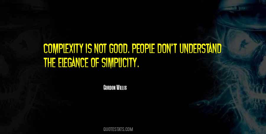 Quotes About Simplicity And Elegance #192712