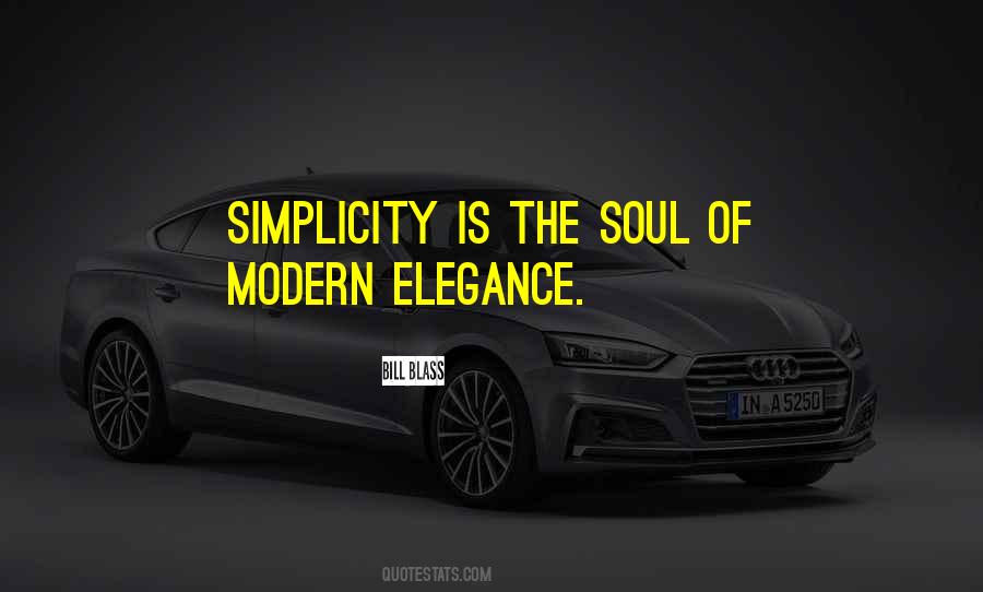 Quotes About Simplicity And Elegance #472282