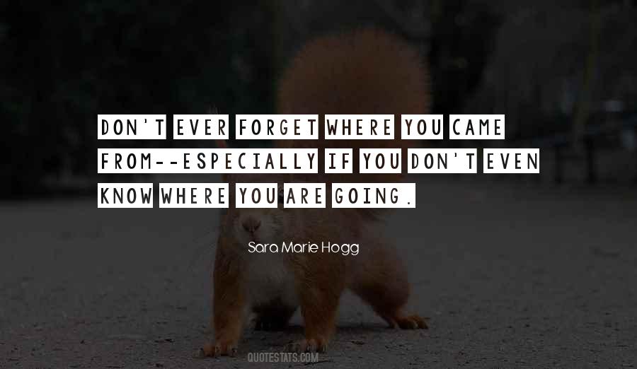 Quotes About Know Where You Came From #1125519