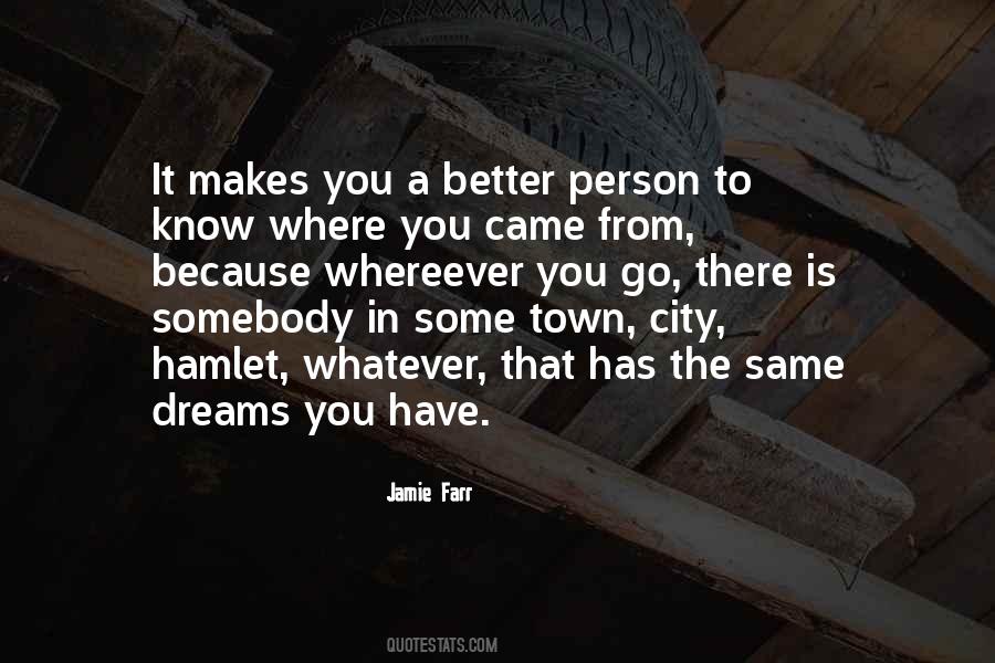 Quotes About Know Where You Came From #1289791