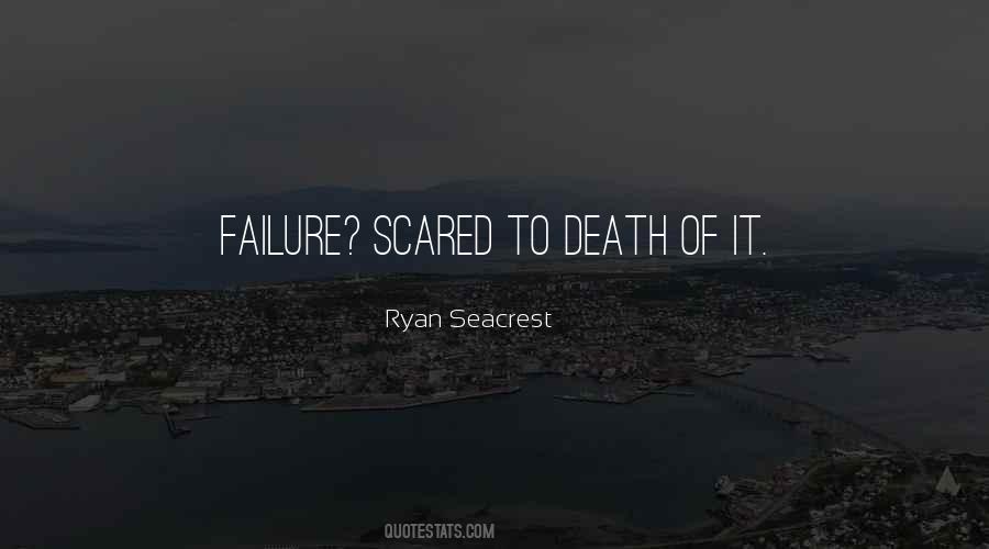Scared To Death Quotes #371075