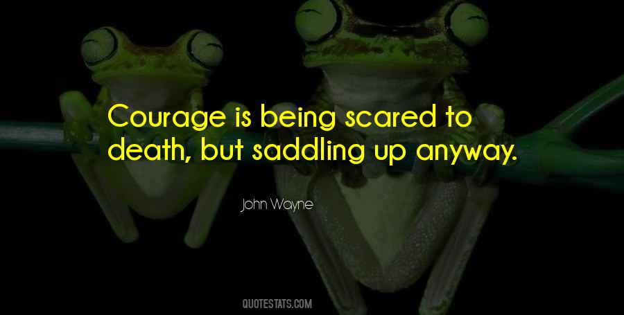 Scared To Death Quotes #488120