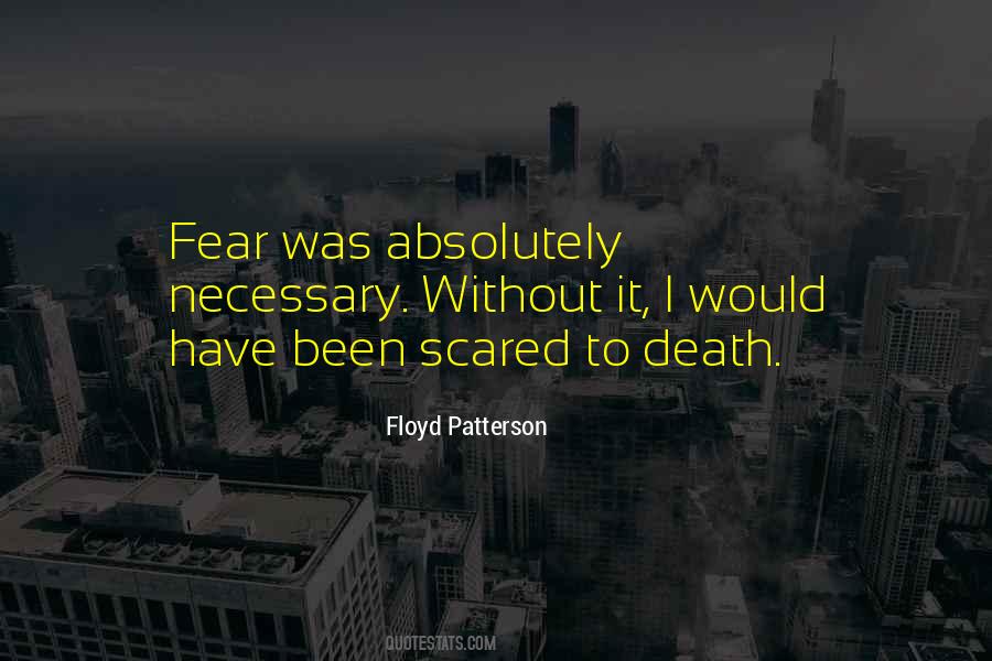 Scared To Death Quotes #527218