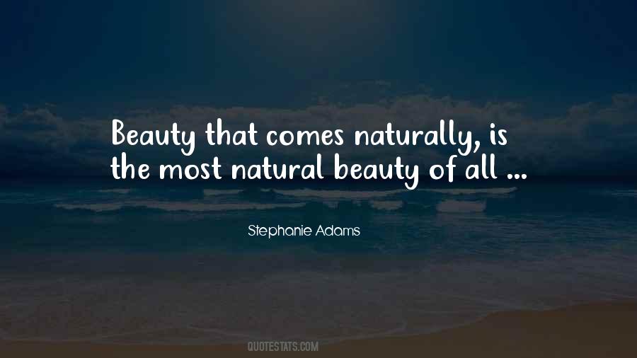 Quotes About All Natural Beauty #1083982
