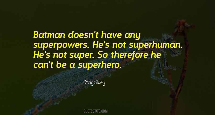 Quotes About Superpowers #169109
