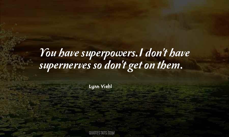 Quotes About Superpowers #304350