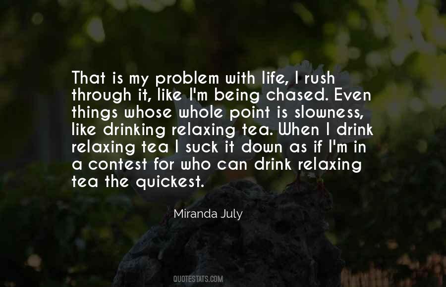 Tea Drinking Quotes #17764