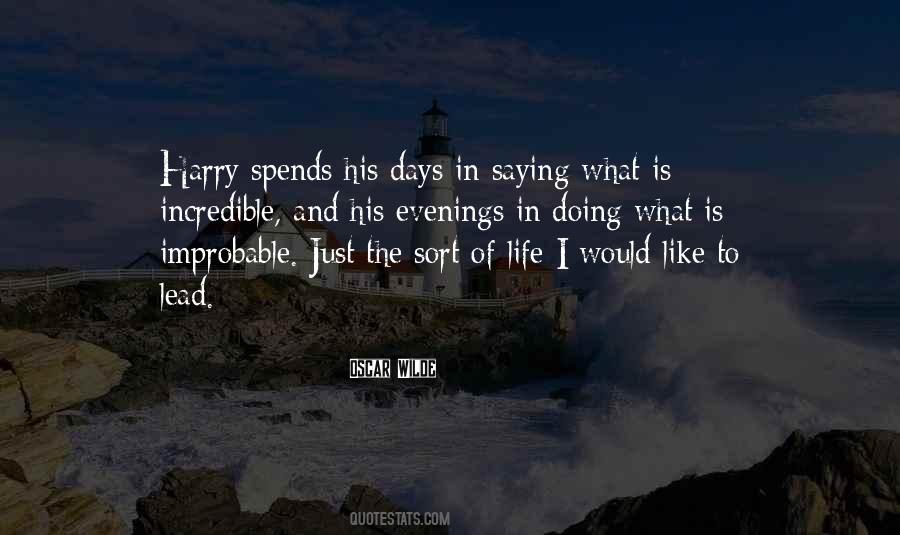 Days Would Quotes #133083