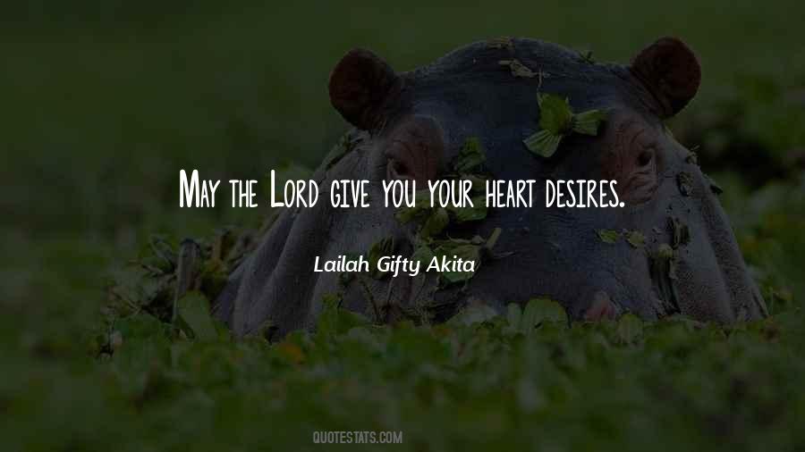 Quotes About Your Heart's Desires #1559046