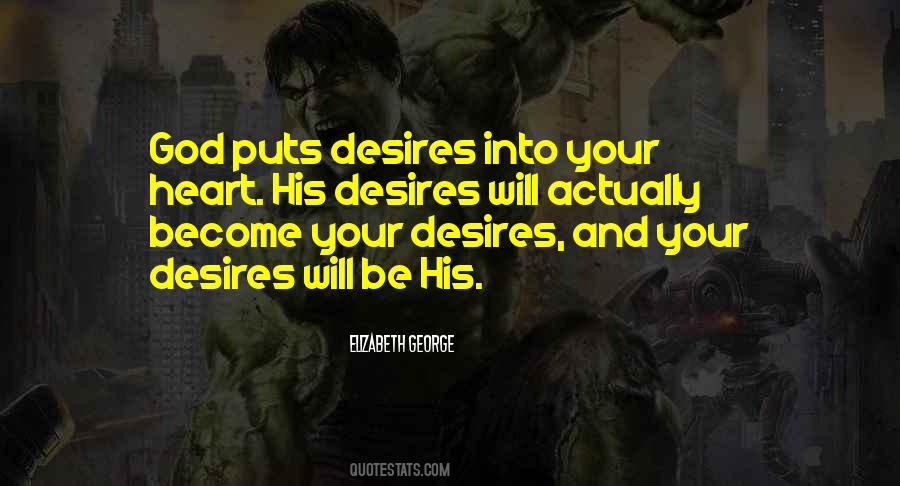 Quotes About Your Heart's Desires #1562143