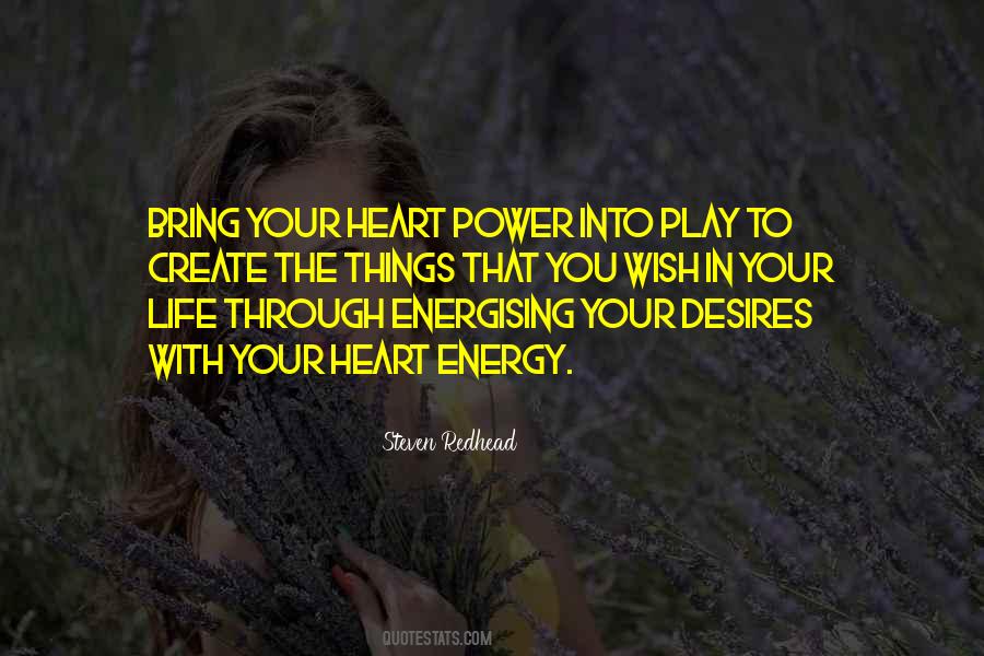 Quotes About Your Heart's Desires #217829