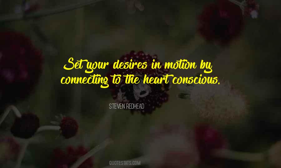 Quotes About Your Heart's Desires #671473