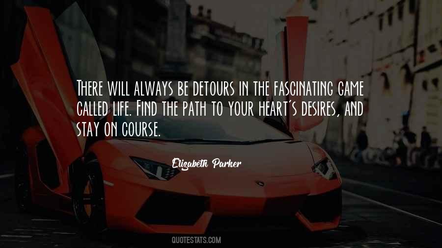 Quotes About Your Heart's Desires #78926