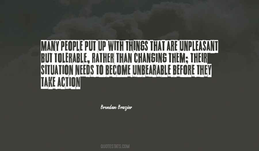 Quotes About Unbearable Things #1057833