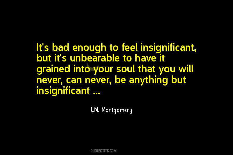 Quotes About Unbearable Things #155478