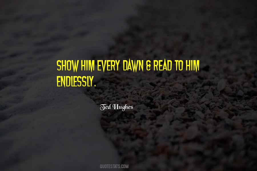 Quotes About Endlessly #1185109