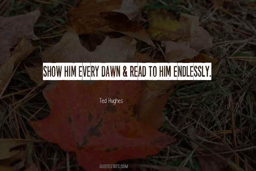 Quotes About Endlessly #1418666