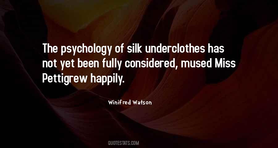 Silk Underclothes Quotes #1627463