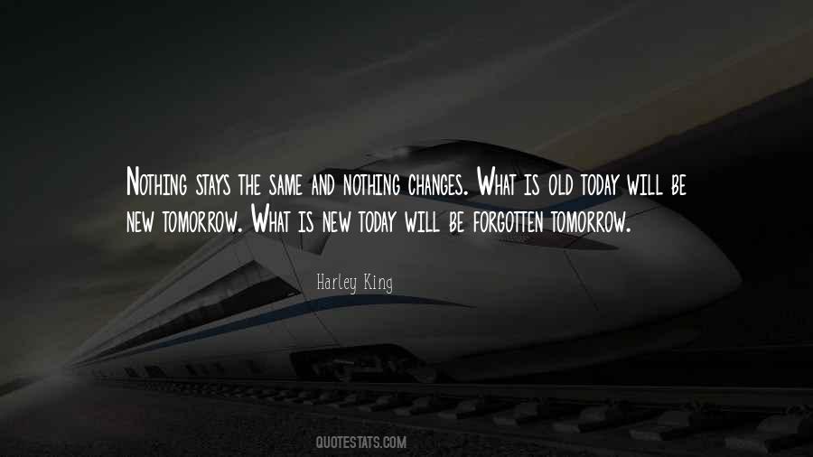 Quotes About Nothing Will Be The Same #270176