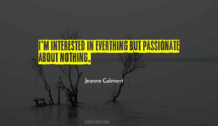 Quotes About Interested #1780487