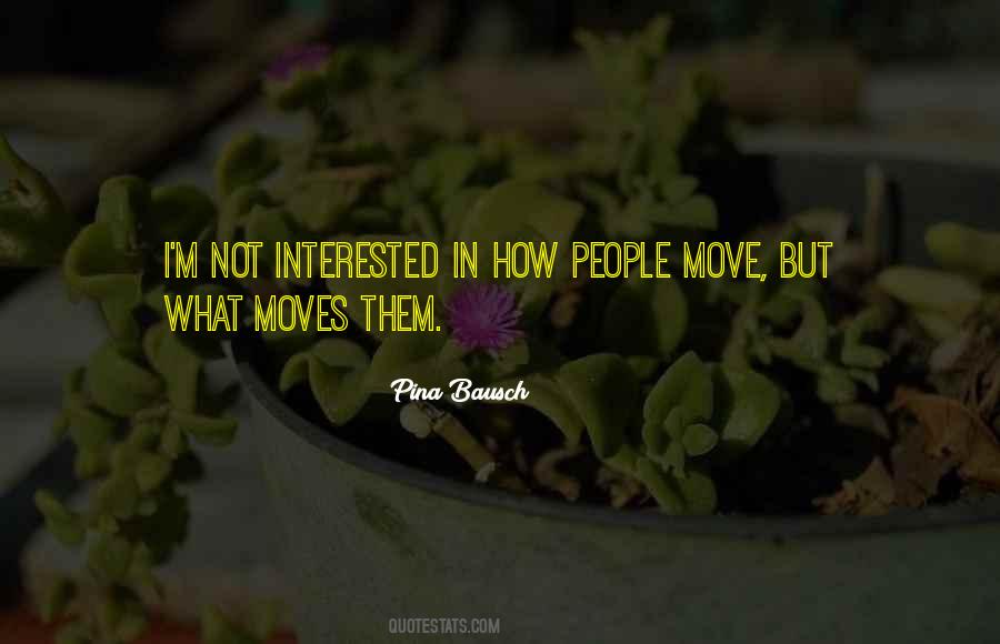 Quotes About Interested #1793765