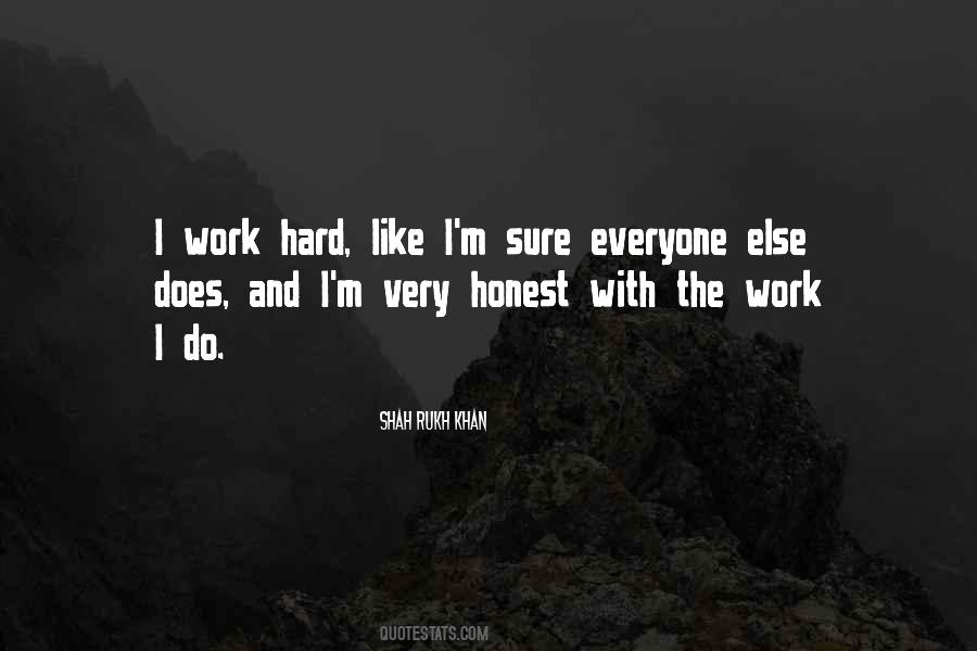 Quotes About Honest Hard Work #811305