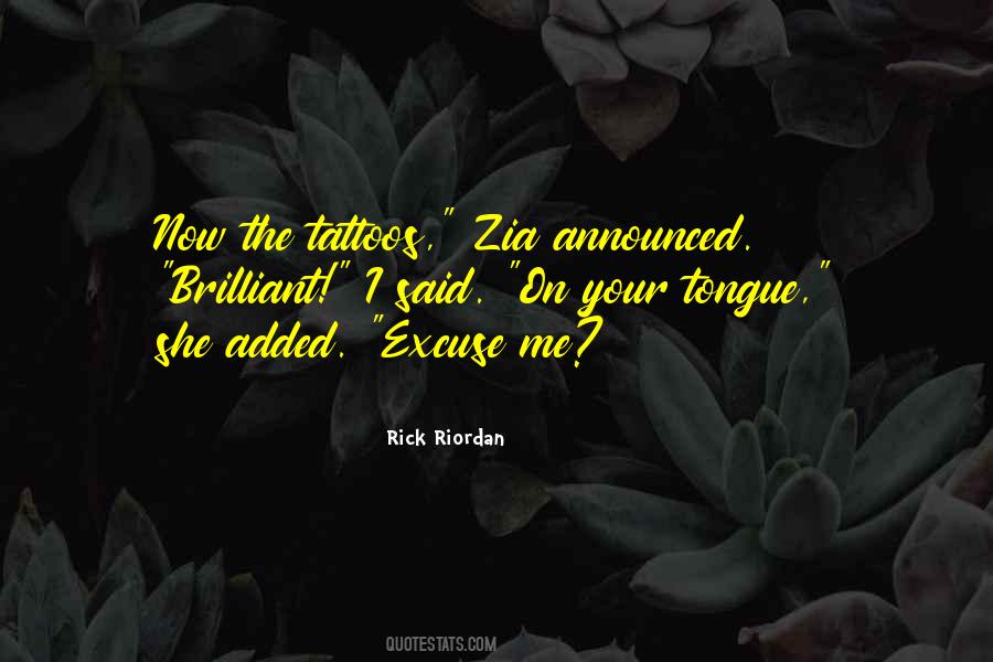 Quotes About Your Tattoos #1071036