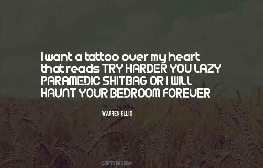 Quotes About Your Tattoos #1080267