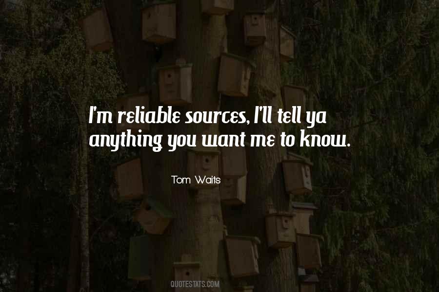 Quotes About Reliable Sources #578984