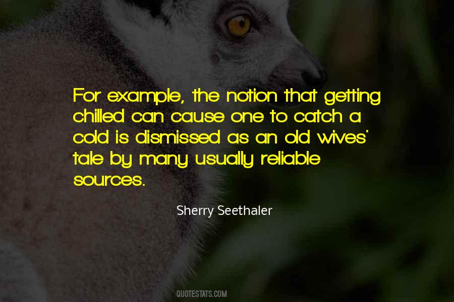 Quotes About Reliable Sources #636537