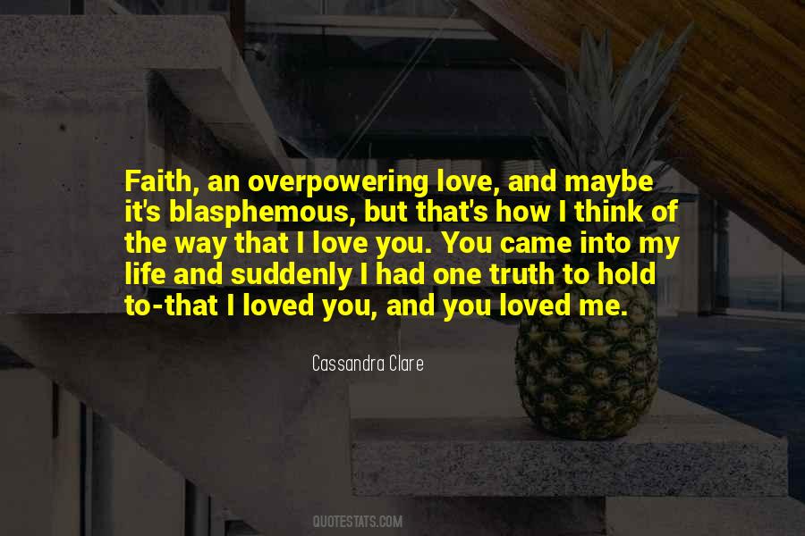 Quotes About Overpowering Love #1006138