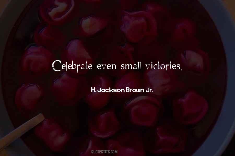 Small Victory Quotes #198783