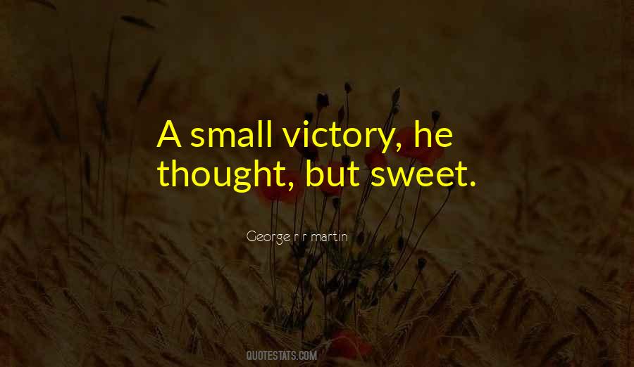 Small Victory Quotes #397744