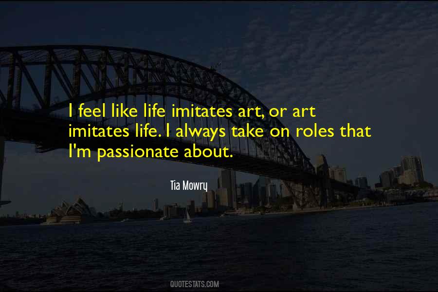 Life Imitates Art Quotes #1047031