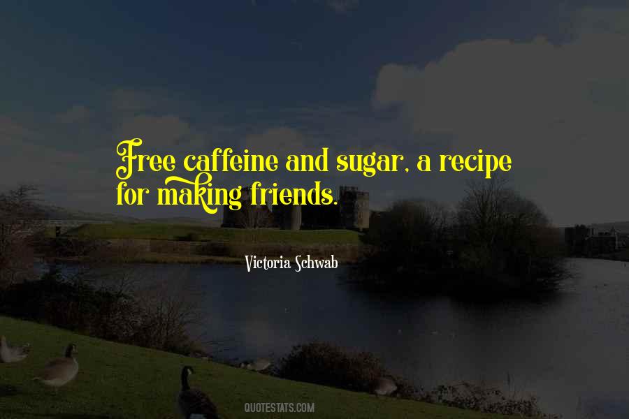 Quotes About Making Friends #1467502