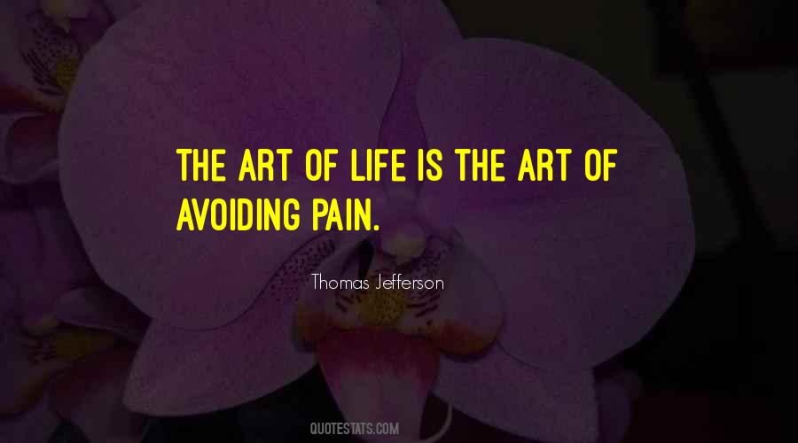 Art Of Life Quotes #1697752