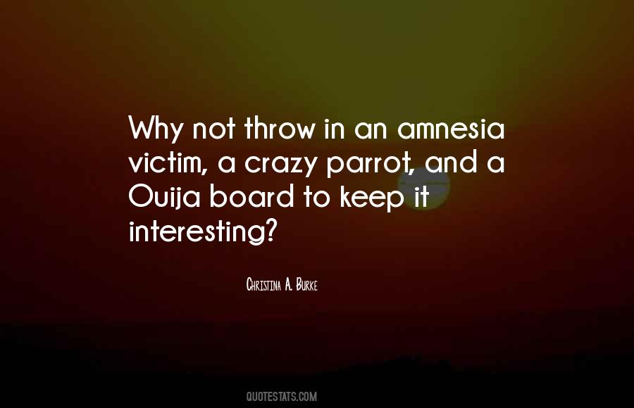 Quotes About Ouija #1749635