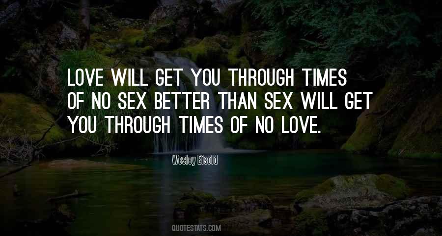 Love Will Quotes #1278315