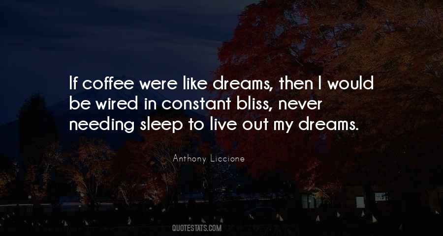 Quotes About Needing Sleep #1497253